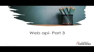 Web Api C# Part 3