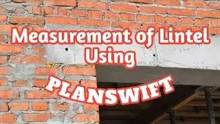 Measurement of Lintel Using PLANSWIFT.
