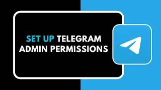 How to Set Up Telegram Admin Permissions