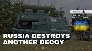 Russia Destroys Another Decoy MLRS