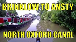 Brinklow to Ansty - Time-lapse Narrowboat journey on the North Oxford Canal.
