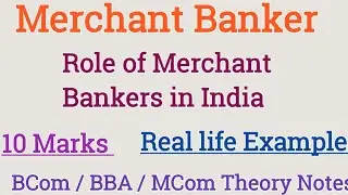 Merchant Banker | Role of Merchant Bankers | Services provided by merchant bankers