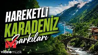 Hareketli Karadeniz Şarkıları | Full Horon