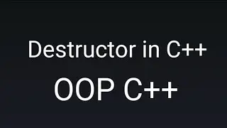 Destructor in C++ || OOP concept || using simple example