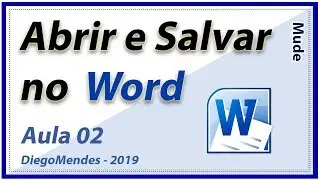 Aula 2 - Como Salvar e Abrir documento no Word