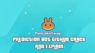 How to crack Pancakeswap Prediction Bot on Github! Explain and Tutorials