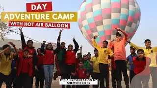 Day Adventure Camp with Hot Air Balloon