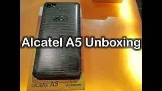 Alcatel A5 Review - Unboxing and quick hands on of LED Features, specs, camera and price in india