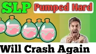 Is SLP Coin Save Or Will Crash Again | Should We Buy | Why SLP Suddenly Pump|
