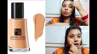 Elle 18 Foundation Review & Demo || Affordable ||