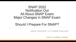 SNAP 2022 || Major Changes in SNAP Exam || Important Dates | Exam Dates || Should I prepare for SNAP