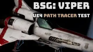 UE4: Path Tracer Test: BSG Viper