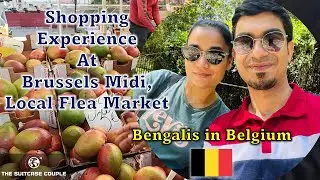 Shopping Experience At Brussels Midi, Local Flea Market @TheSuitcaseCouple