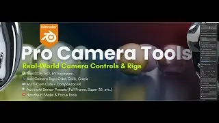 Pro Camera Tools &ndash; Real Camera UI for Blender | Cinematic Camera Rig & Composition Addon