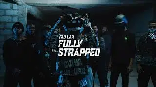 Fad Lan - FULLY STRAPPED (Visualizer)