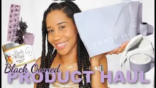 Black Owned Product Haul | Black Owned Beauty Brands you NEED to Know About! | Gabrielle Ishell