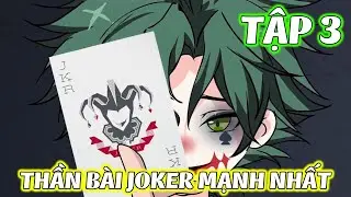 THẦN B&Agrave;I JOKER MẠNH NHẤT │ Tập 3 │ Zyn Review
