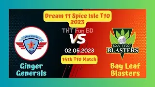 Ginger Generals vs Bay Leaf Blasters | GG v BLB | Dream 11 Spice Isle T10 Live Score Streaming 2023