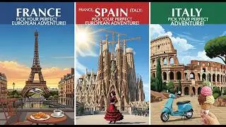 France, Spain, Italy: The Ultimate Guide to Planning Your European Vacation