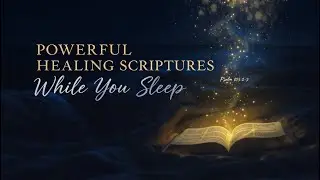 Healing Scriptures for Deep Sleep & Complete Restoration — Psalm 103 Prayer for Peace & Recovery.