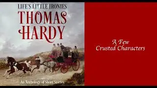Life's Little Ironies by Thomas Hardy: the FULL AUDIOBOOK