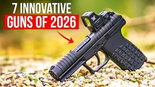 7 Most Innovative Guns of 2026