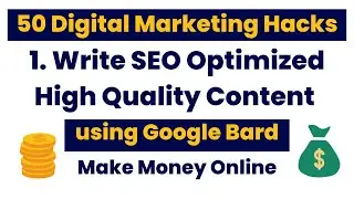 01 Write SEO Optimized High Quality Content using Google Bard - Make Money Online #makemoneyonline