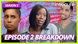 GO OFF LAWRENCE! MOLLY STRUGGLES WITH WORK | INSECURE SEASON 2 EPISODE 2 BREAKDOWN