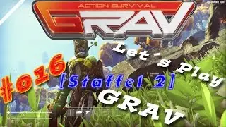 Let&acute;s Play GRAV (Staffel 2) #016 - Wir bauen wieder - Gameplay german [Full HD]