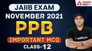 JAIIB Exam November 2021 | PPB | Important MCQ | Class-12