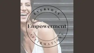 Daily Affirmations for Empowerment