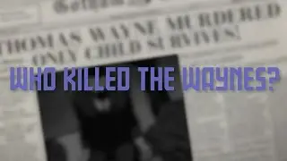 Who Killed the Waynes?