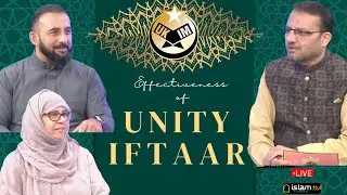 LIVE PROGRAM ON ISLAM CHANNEL - EFFECTIVENESS OF UNITY IFTAAR BY UK ISLAMIC MISSION