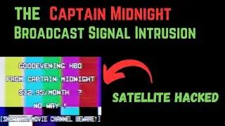 Broadcast Signal Intrusion Series Episode 2: The Captain Midnight HBO Hack