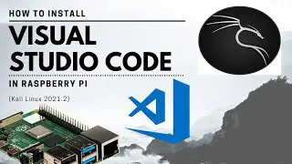 How to install Visual Studio Code in Kali Linux 2021.2 OS (Raspberry Pi)