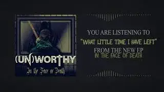 (UN)WORTHY - 