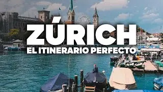 ¡El Itinerario Más COMPLETO de ZÚRICH! Con Precios y Día a Día Detallado.