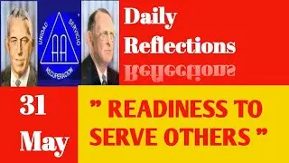 AA Daily Reflection 31May READINESS TO SERVE OTHERS  @AASharings @A.A.Maharashtra   @RecoveryFirst ​