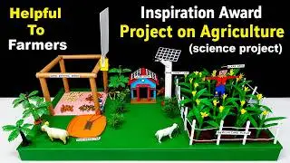 inspiration award project (working model) on agriculture - helpful to the farmers  diy | howtofunda