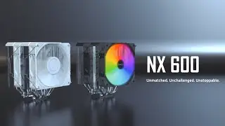 NX600 - Unmatched. Unchallenged. Unstoppable.