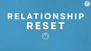 Relationship Reset - Part 1 (LIVE STREAM)
