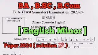 English minor course of BA , BSc , Bcom 1st semester paper solution