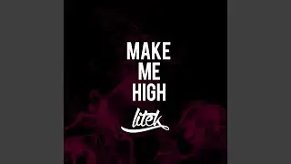 Make Me High