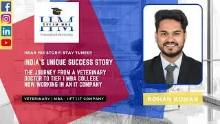 India's Unique Success story - Veterinary Doctor | Tier 1 MBA college | Big IT company | IIFT | IIM