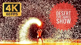 Must Watch Marrakesh Desert Fire Dance Show | Agafay Desert | Morocco | 4K Marrakech