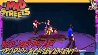 Mad Streets - Bot Destroyer Trophy/Achievement