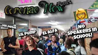 Blasting CORONAO NOW REMIX In School Hallways!