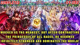 🔥Mocked as the Weakest, He Conquered the World After Contracting Princesses of Every Race!
