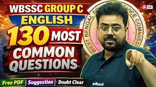 WBSSC Group C and D Class 2026 | WBSSC Group C And D English Class | 130 Most Common Questions