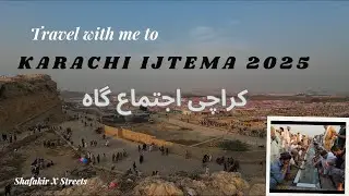 Pakistan City Karachi | Karachi Ijtema 2025 | StreetsView 4K UHD | Shafakir X Streets